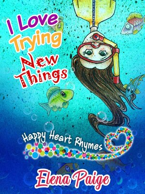 cover image of I Love Trying New Things